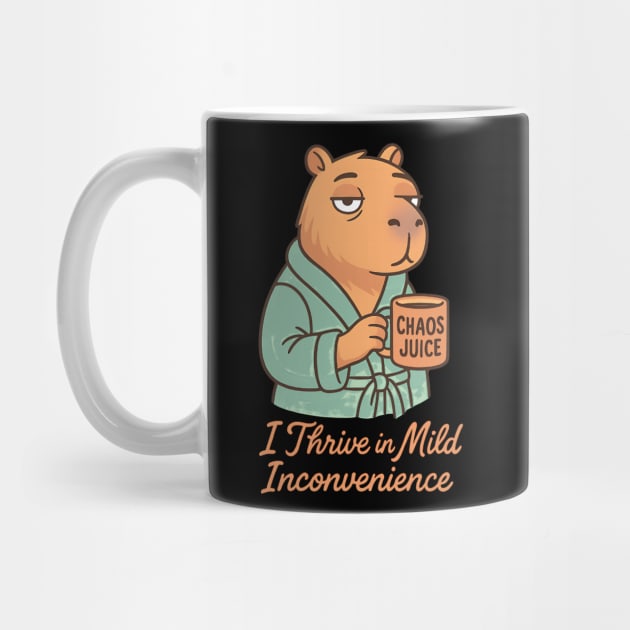 Chaos Juice Vibes: I Thrive in Mild Inconvenience by Designed By Marty